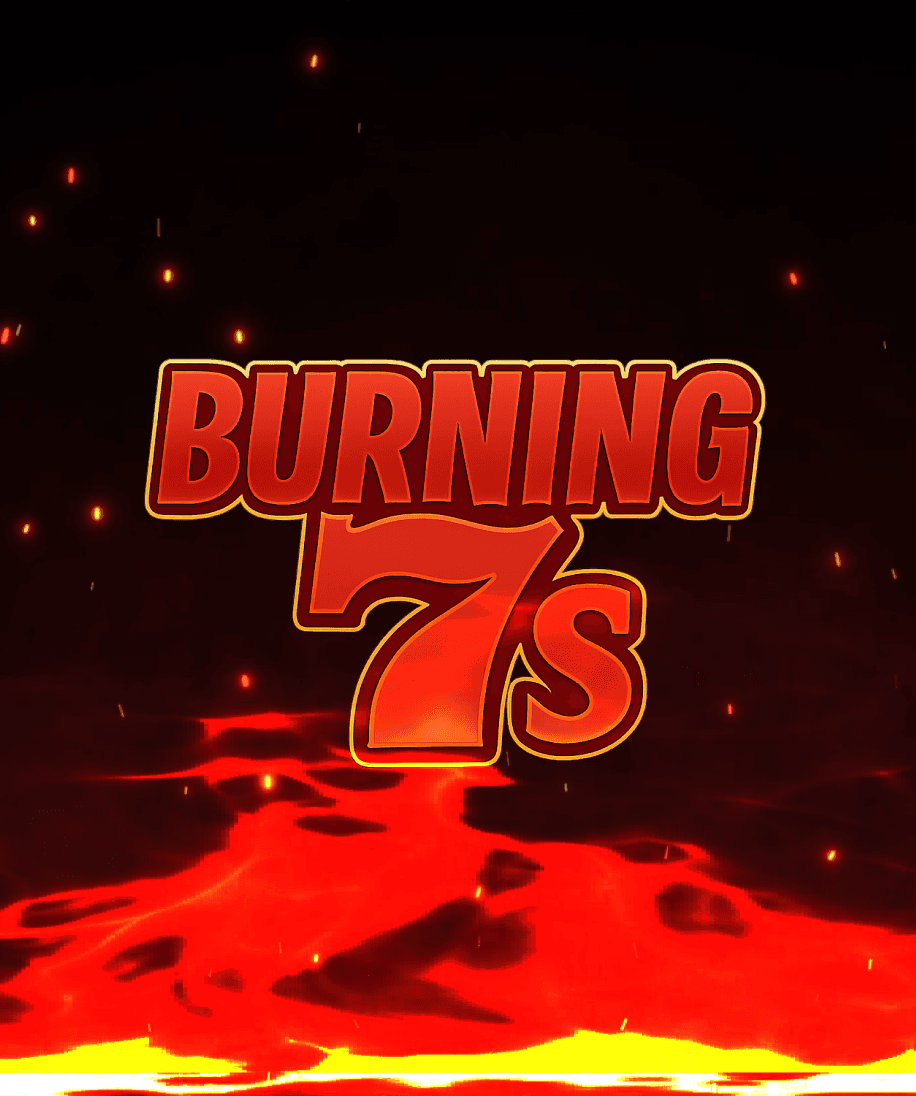 Burning 7s
